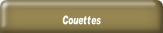 Couettes.