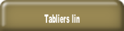 Tabliers lin.