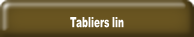 Tabliers lin.