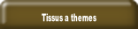Tissus a themes.