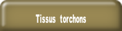 Tissus  torchons.